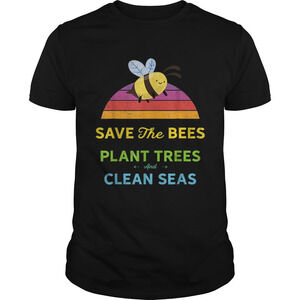 Save Bees Plant Trees Clean Seas  Weathered Shirt